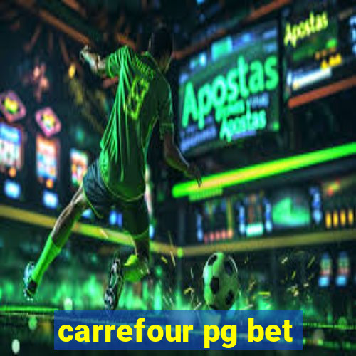 carrefour pg bet